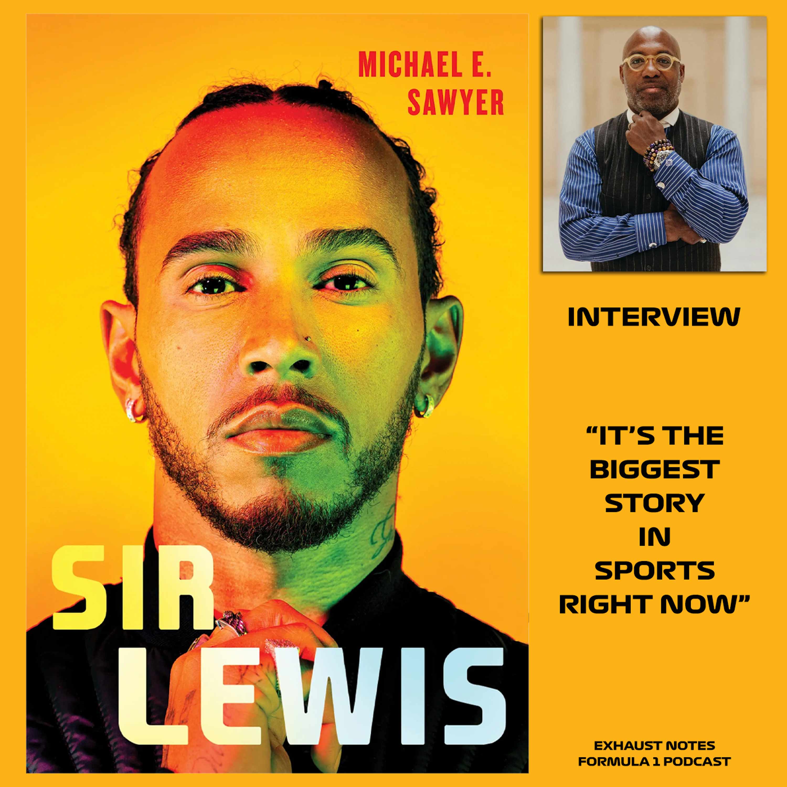 'Sir Lewis' Author, Professor Michael Sawyer Talks About Lewis Hamilton's Impact on F1