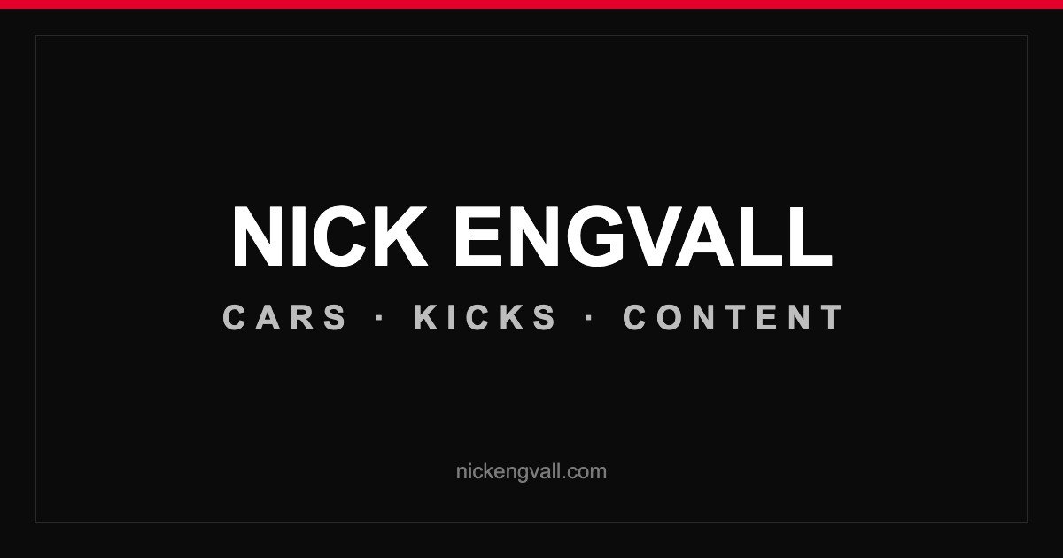 Nick Engvall — Cars. Kicks. Content.